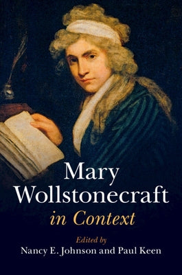 Mary Wollstonecraft in Context by Johnson, Nancy E.