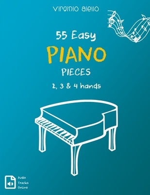 55 Easy Piano Pieces 2, 3 & 4 hands by Aiello, Virginio