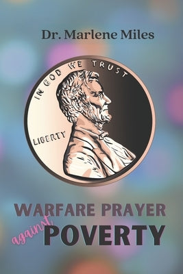 Warfare Prayer Against Poverty by Miles, Marlene