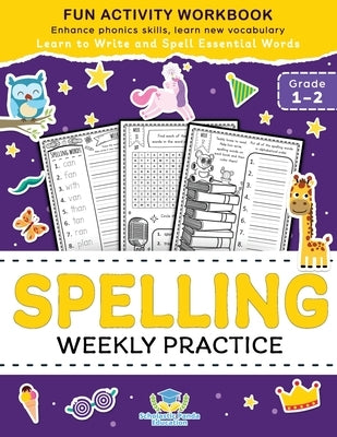 Spelling Weekly Practice for 1st 2nd Grade: Learn to Write and Spell Essential Words Ages 6-8 Kindergarten Workbook, 1st Grade Workbook and 2nd ... Re by Panda Education, Scholastic