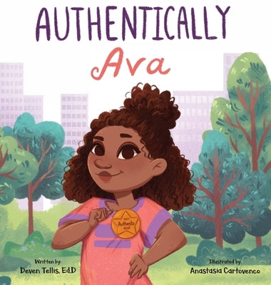 Authentically Ava by Tellis, Deven