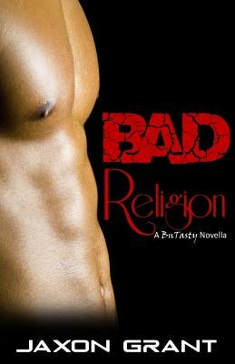Bad Religion by Grant, Jaxon