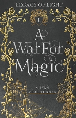 A War for Magic by Lynn, M.