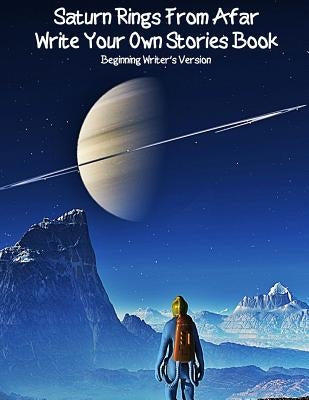 Saturns Rings From Afar Write Your Own Stories Book by Publishing, Gilded Penguin