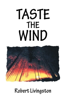 Taste the Wind by Livingston, Robert