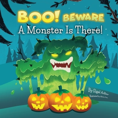BOO! Beware, a Monster is There!: Not-So-Scary Halloween Story by Adler, Sigal