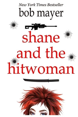 Shane and the Hitwoman by Mayer, Bob