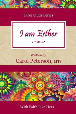 I am Esther by Peterson, Carol