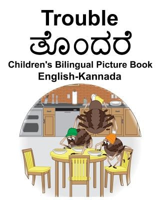 English-Kannada Trouble Children's Bilingual Picture Book by Carlson, Suzanne