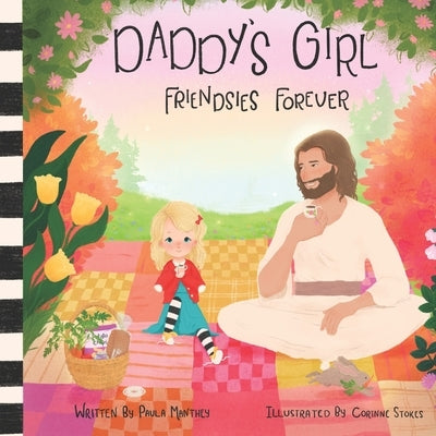 Daddy's Girl Friendsies Forever by McDonald, Cathie