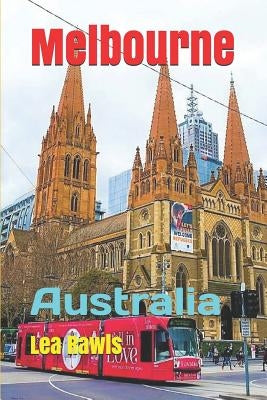 Melbourne: Australia by Rawls, Lea