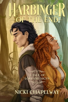 Harbinger of the End: A Tale of Loki and Sigyn by Chapelway, Nicki