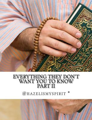 Everything They Don't Want You To Know Part II: Messages From The God Energy by @hazelismyspirit