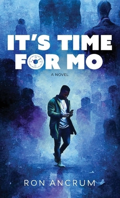 It's Time For Mo by Ancrum, Ron