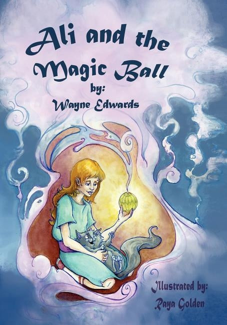 Ali and the Magic Ball by Edwards, Wayne