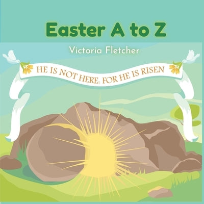Easter A to Z by Fletcher, Victoria