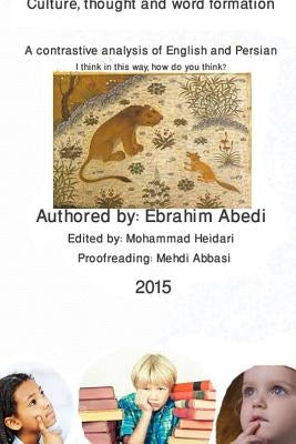 Cultue, Thought and Word Formation by Abedi, Ebrahim