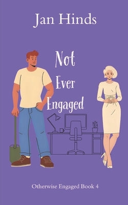 Not Ever Engaged by Hinds, Jan