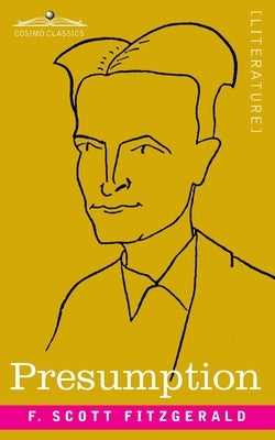 Presumption by Fitzgerald, F. Scott