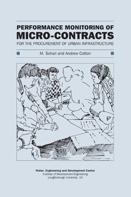 Performance Monitoring of Micro-Contracts for the Procurement of Urban Infrastructure by Sohail, M.