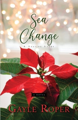 Sea Change: A Seaside Novel by Roper, Gayle