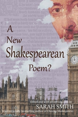 A New Shakespearean Poem? by Smith, Sarah