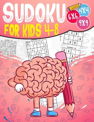 Sudoku for kids 4-8: Sudoku puzzle book Easy, Medium, Difficult -270- Logical puzzles -4x4-6x6-9x9 - that train your children's memory. by Edwards, Jenkins Thomas