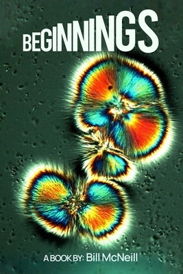 Beginnings by McNeill, Bill