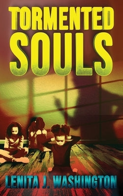 Tormented Souls by Washington, Lenita J.