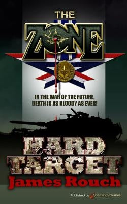 Hard Target: The Zone by Rouch, James