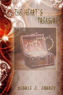 The Heart's Treasures by Embrey, Debbie J.