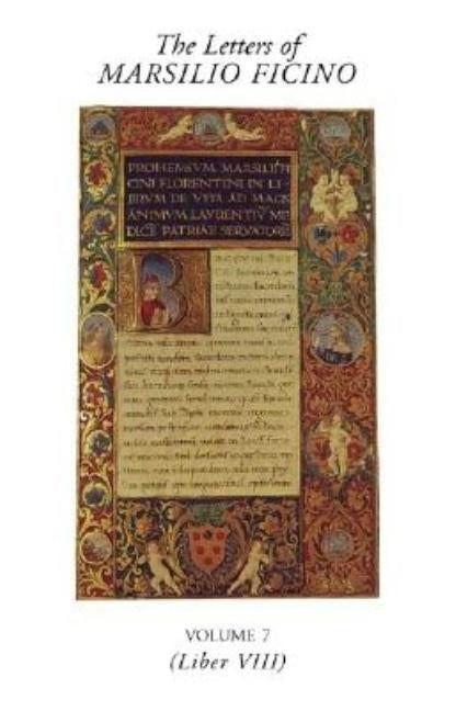 The Letters of Marsilio Ficino: Volume 7: Volume 7 by Ficino, Marsilio