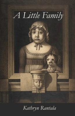 A Little Family by Rantala, Kathryn