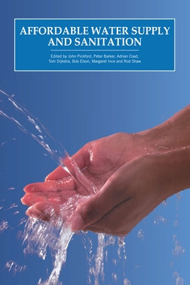 Affordable Water Supply and Sanitation by Pickford, John