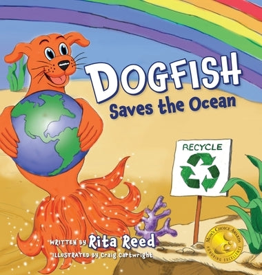 Dogfish Saves the Ocean by Reed, Rita