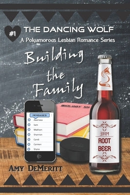 Building the Family by Demeritt, Amy