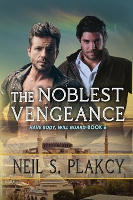 The Noblest Vengeance by Plakcy, Neil S.