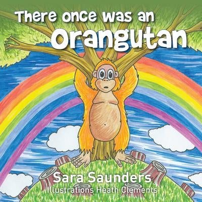 There once was an orangutan by Saunders, Sara