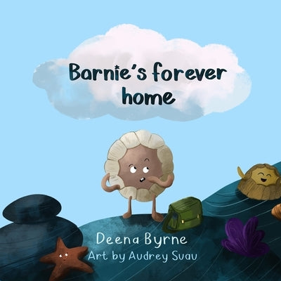 Barnie's Forever Home by Byrne, Deena