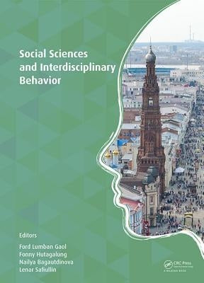 Social Sciences and Interdisciplinary Behavior: The 4th International Congress on Interdisciplinary Behavior and Social Science (Icibsos 2015), Kazan by Lumban Gaol, Ford