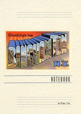 Vintage Lined Notebook Greetings from Binghamton, New York by Found Image Press