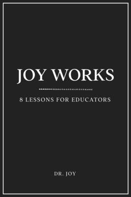 Joy Works by Joy