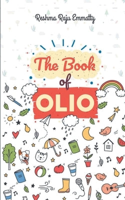 The Book of Olio by Emmatty, Reshma Raju