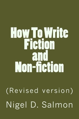 How To Write Fiction and Non-fiction by Salmon, Nigel