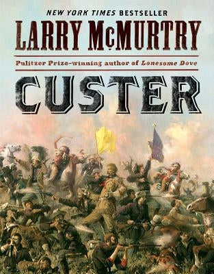 Custer by McMurtry, Larry