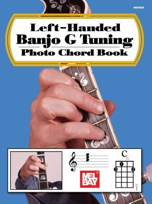 Left-Handed Banjo G Tuning Photo Chord Book by Bay, William