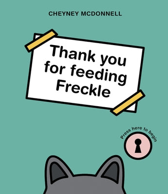 Thank You for Feeding Freckle by McDonnell, Cheyney