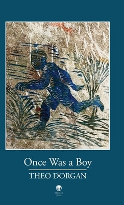 Once Was a Boy by Dorgan, Theo