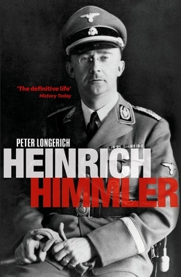 Heinrich Himmler by Longerich