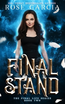 Final Stand by Garcia, Rose